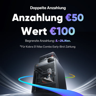 Anycubic Kobra S1 Max Combo Anzahlung